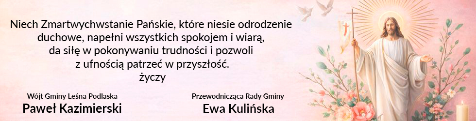 Życzenia wielkanocne - Gmina Leśna Podlaska