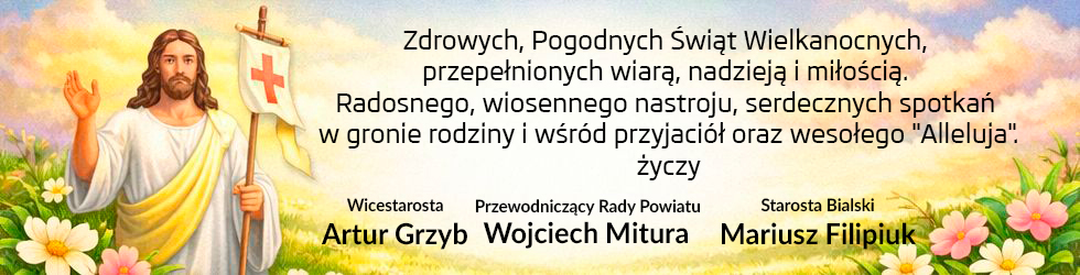 Życzenia wielkanocne - od Starostwa Biała Podlaska